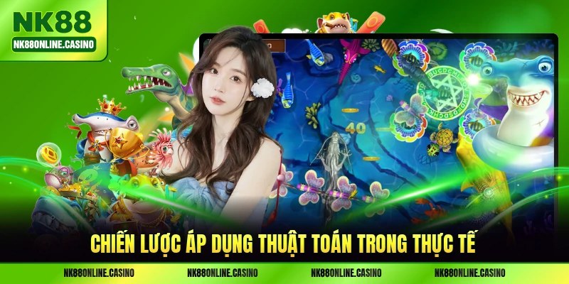 Chiến lược áp dụng thuật toán trong thực tế